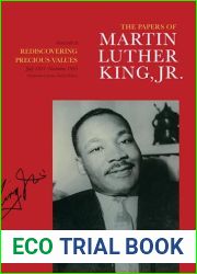 The Papers of Martin Luther King, Jr., Volume II: Rediscovering Precious Values, July 1951 - November 1955 (Martin Luther King Papers Book 2)