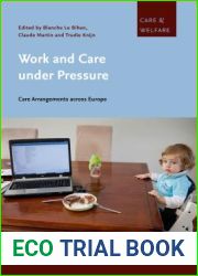 Work and Care under Pressure: Care Arrangements Across Europe (Care and Welfare)
