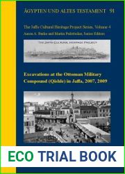 Excavations at the Ottoman Military Compound in Jaffa, 2007, 2009