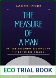 The Measure of a Man: Or, The Uncommon Escapade of the Rat in the Subway