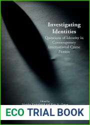 Investigating Identities: Questions of Identity in Contemporary International Crime Fiction