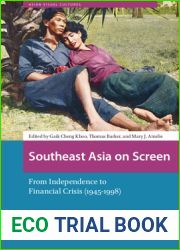 Southeast Asia on Screen: From Independence to Financial Crisis (1945-1998) (Asian Visual Cultures)