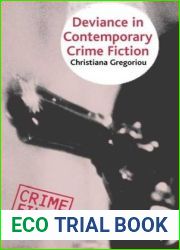 Deviance in Contemporary Crime Fiction (Crime Files)