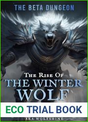 The Beta Dungeon: A Livestreamed Dungeon Crawl LitRPG (The Rise of the Winter Wolf Book 5)