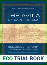 The Avila of Saint Teresa