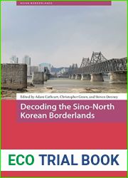 Decoding the Sino-North Korean Borderlands