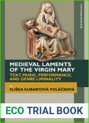 Medieval Laments of the Virgin Mary: Text, Music, Performance, and Genre Liminality (Early Social Performance)