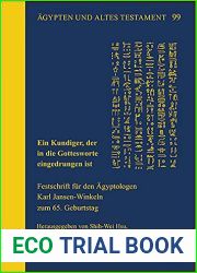 Ein Kundiger, Der in Die Gottesworte Eingedrungen Ist: Festschrift Fur Den Agyptologen Karl Jansen-Winkeln Zum 65. Geburtstag (Agypten Und Altes Testament) (English, French and German Edition)