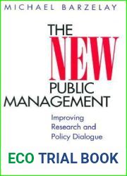 The New Public Management: Improving Research and Policy Dialogue (Wildavsky Forum Series) (Volume 3)