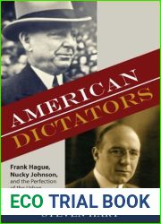 American Dictators: Frank Hague, Nucky Johnson, and the Perfection of the Urban Political Machine (Rivergate Regionals Collection)