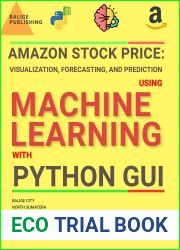 AMAZON STOCK PRICE: VISUALIZATION, FORECASTING, AND PREDICTION USING MACHINE LEARNING WITH PYTHON GUI
