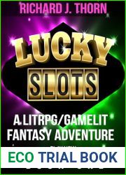 Lucky Slots Book 1 (LITRPG Gamelit Epic Fantasy Novel Series)