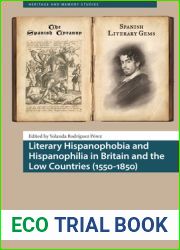Literary Hispanophobia and Hispanophilia in Britain and the Low Countries (1550-1850)