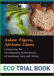 Asian Tigers, African Lions (African Dynamics) by Bernard Berendsen, Ton Dietz, H.G.C. Schulte Nordholt, Roel (2013) Paperback