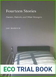 Fourteen Stories: Doctors, Patients, and Other Strangers (Literature and Medicine)