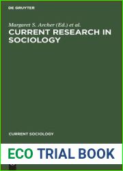 Current Research in Sociology: Published on the Occasion of the Viiith World Congress of Sociology, Toronto, Canada, August 18-24, 1974 (Current Sociology)