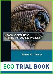 Why Study the Middle Ages?