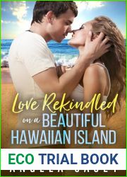 Love Rekindled On A Beautiful Hawaiian Island: Second Chance Lovers Romance