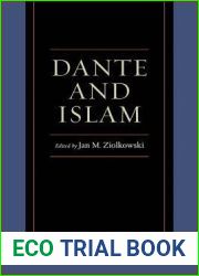 Dante and Islam (Dante|s World: Historicizing Literary Cultures of the Due and Trecento)