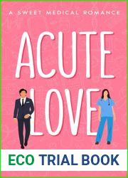 Acute Love: A Sweet Medical Romance
