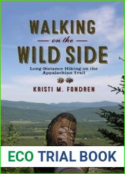 Walking on the Wild Side: Long-Distance Hiking on the Appalachian Trail