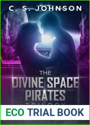 The Divine Space Pirates Trilogy (The Divine Space Pirates #1-3)