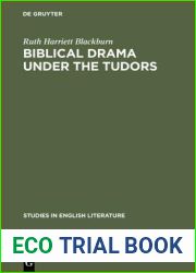 Biblical Drama under the Tudors (Studies in English Literature)