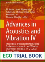 Advances in Acoustics and Vibration IV: Proceedings of the Fourth International Conference on Acoustics and Vibration (ICAV2022), December 19-21, 2022, … (Applied Condition Monitoring Book 22)
