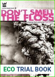 Don|t Smell the Floss: Amazing Short Stories by Matty Byloos