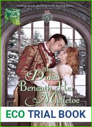 The Duke Beneath Her Mistletoe (Christmas in the Castle)