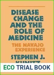 Disease Change and the Role of Medicine (Comparative Studies of Health Systems and Medical Care) (Volume 6)