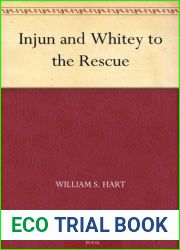 Injun and Whitey to the Rescue