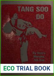 Tang Soo Do - The Way of the China Hand Volume I.