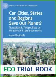 Can Cities, States and Regions Save Our Planet? Transatlantic Perspectives on Multilevel Climate Governance