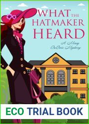 What the Hatmaker Heard (Missy DuBois Mystery #6)