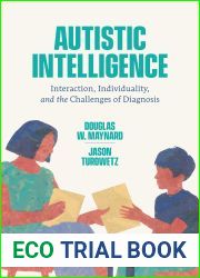 Autistic Intelligence: Interaction, Individuality, and the Challenges of Diagnosis