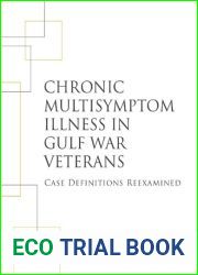 Chronic Multisymptom Illness in Gulf War Veterans: Case Definitions Reexamined