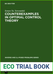 Counterexamples in Optimal Control Theory (Inverse and Ill-Posed Problems)