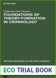 Foundations of theory-formation in criminology (Methods and Models in the Social Sciences)