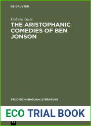 The Aristophanic comedies of Ben Jonson (Studies in English Literature)