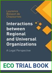 Interactions Between Regional and Universal Organizations: A Legal Perspective