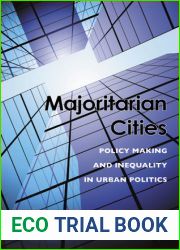 Majoritarian Cities: Policy Making and Inequality in Urban Politics