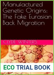 Manufactured Genetic Origins: The Fake Eurasian Back Migration