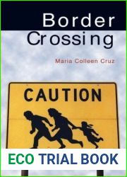 Border Crossing by Maria Colleen Cruz (2003-10-01)