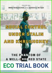 Social Control under Stalin and Khrushchev: The Phantom of a Well-Ordered State