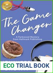 The Game Changer: A Parkwood Mystery