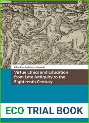 Virtue Ethics and Education from Late Antiquity to the Eighteenth Century (Knowledge Communities)
