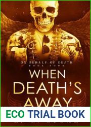When Death|s away (On Behalf of Death #4)