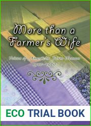 More than a Farmer|s Wife: Voices of American Farm Women, 1910-1960 (Volume 1)