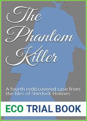 The Phantom Killer: A fourth rediscovered case from the files of Sherlock Holmes (The rediscovered cases of Sherlock Holmes Book 4)